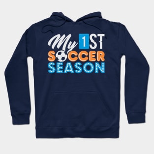 My First Soccer Season Hoodie